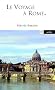 Le voyage � Rome