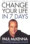 Change Your Life in Seven Days