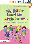 Die Katze tanzt im Kreis herum ...: A...