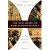 THE NEW SHAPE OF WORLD CHRISTIANITY