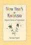 New Year's to Kwanzaa: Original Stories of Celebration