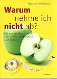 Warum nehme ich nicht ab? - Susanne Walsleben