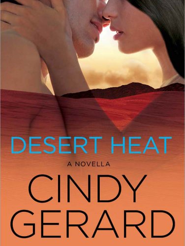Desert Heat: A Novella