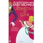 Someone to Love by Kasey Michaels