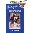 Click here to buy Spirit of the Wind: The Story of George Attla, Alaska's Legendary Sled Dog Sprint Champ by Lew Freedman.
