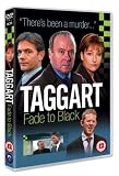 Taggart - Fade To Black [2002] [DVD]