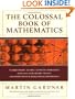 The Colossal Book of Mathematics: Classic Puzzles, Paradoxes, and Problems