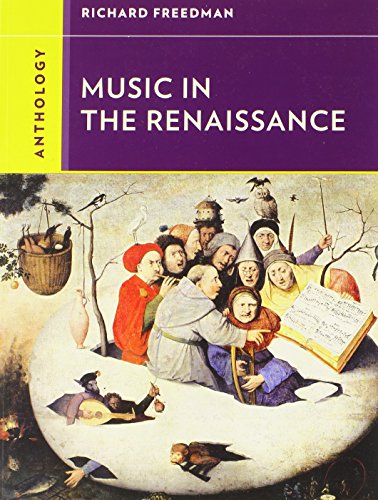 Anthology for Music in the Renaissance (Western Music in Context: A Norton History)