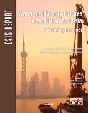 Water and Energy Futures in an Urbanized Asia: Sustaining the Tiger