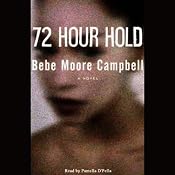72 Hour Hold | [Bebe Moore Campbell]