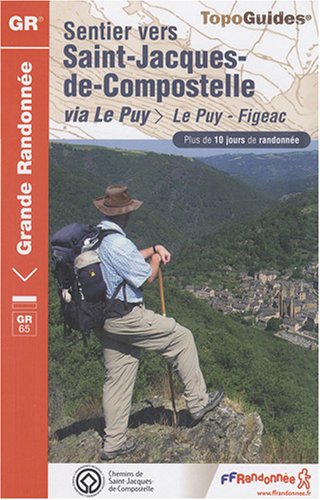 City Travel Guides Discounted  Used : Sentier St-Jacques-Le Puy-Figeac GR65 +10 Jours De Randonnee: FFR.0651