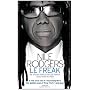 Le Freak: An Upside Down Story of Family, Disco an&hellip by Nile Rodgers