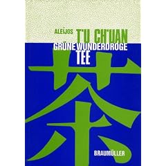 Tu Chuan. Gr�ne Wunderdroge Tee