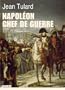 Napol�on, chef de guerre
