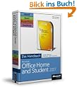 Microsoft Office Home and Student 2007 - Das Handbuch: Word, Excel, PowerPoint, OneNote