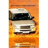 Autoren ohne Grenzen: Offroadvon "Jens Freyler"