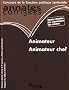 Animateur, animateur chef 2010-2011 - Cat�gorie B - filiere animation