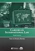 Careers in International Law, Third Edition