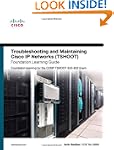 Troubleshooting and Maintaining Cisco...
