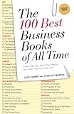 The 100 Best Business Books of All Time: What They Say, Why They Matter, and How They Can Help You