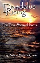 Daedalus Rising - The True Story of Icarus