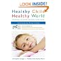 Healthy Child Healthy World: Creating a Cleaner, Greener, Safer Home