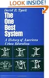 The One Best System: A History of American Urban Education