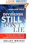 Dividends Still Don't Lie: The Truth About Investing in Blue Chip Stocks and Winning in the Stock Market