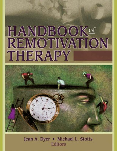 Handbook of Remotivation Therapy (Haworth Handbook Series in Psychotherapy)