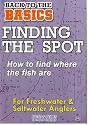 Finding The Spot - How To Find Where Fish Are [DVD]
