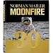 Norman Mailer: Moonfire: The Epic Journey of Apollo 11