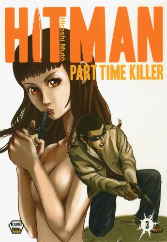 Ankama &eacute;ditions Hitman Part Time Killer, Tome 3 :