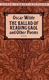 Buy : The Ballad of Reading Gaol and Other Poems (Dover Thrift Editions)
