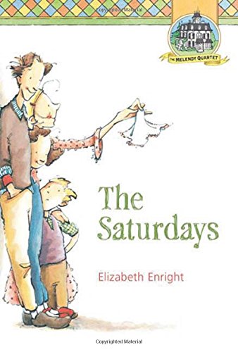 The Saturdays (Melendy Quartet), by Elizabeth Enright