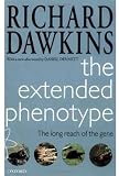 The Extended Phenotype: The Long Reach of the Gene (Popular Science)
