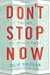 Don't Stop Now