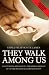 Book They Walk Among Us: An Investigation into the Phenomenon of After-Death Materialisation