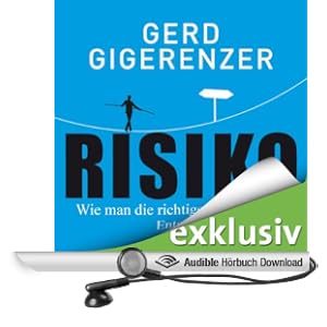 Risiko. Wie man die richtigen Entscheidungen trifft