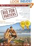 Rio for Partiers: The visual travel guide to Rio de Janeiro, 6th edition