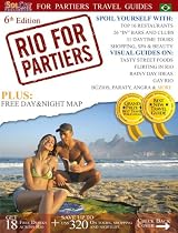 Rio for Partiers: The visual travel guide to Rio de Janeiro, 6th edition