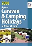 Caravan and Camping Holidays 2008