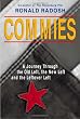 Commies: A Journey Through the Old Left, the New Left and the Leftover Left