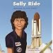 Sally Ride: Astronaut, Scientist, Teacher (Biographies)