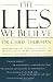 The Lies We Believe The Lies We Believe