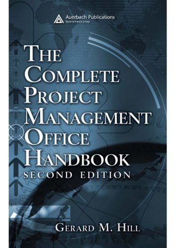 The Complete Project Management Office Handbook, Second Edition (ESI International Project Management Series)