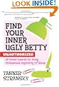 Find Your Inner Ugly Betty: 25 Career Lessons for Young Professionals Inspired by TV Shows