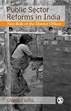 Public Sector Reforms in India: New Role of the District Officer