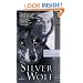 The Silver Wolf (Legends of the Wolves, Book 1)