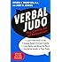 Verbal Judo: The Gentle Art of Persuasion, Updated Edition