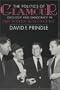 The Politics of Glamour: Ideology and Democracy in the Screen Actors Guild